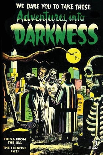 Adventures Into Darkness Issue Two