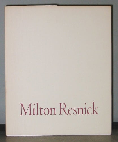 A Milton Resnick Paintings 1945-1985