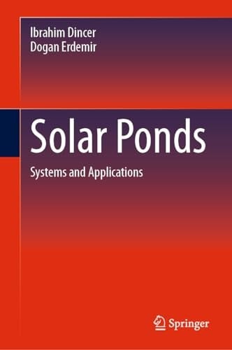 Solar Ponds Systems and Applications