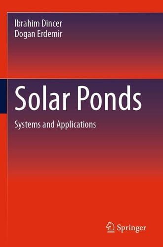 Solar Ponds Systems and Applications