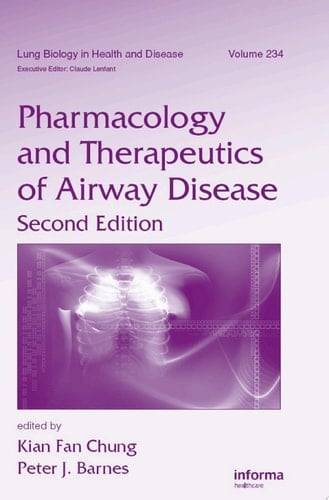 Pharmacology and Therapeutics of Airway Disease