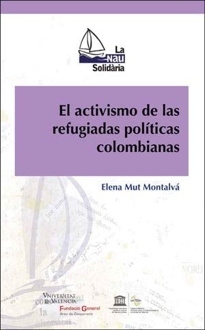 El activismo de las refugiadas políticas colombianas