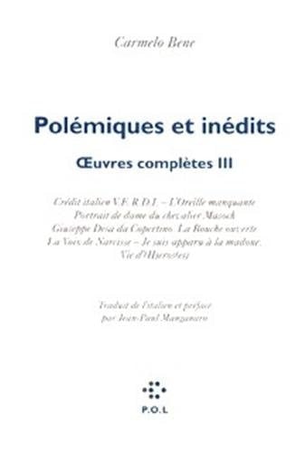 Oeuvres complètes Tome 3, Polémiques et inédits