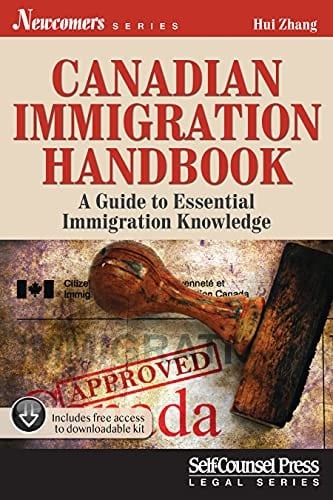Canadian Immigration Handbook A Guide to Essential Immigration Knowledge for Canada