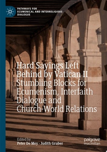 Hard Sayings Left Behind by Vatican II