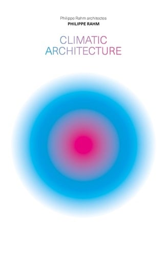 Climatic Architecture Philippe Rahm Architectes