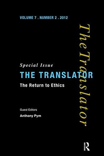 The Return to Ethics Special Issue of the Translator (Volume 7/2, 2001)