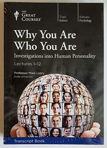 Why You Are Who You Are Investigations Into Human Personality