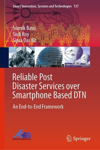 Reliable Post Disaster Services over Smartphone Based DTN An End-to-End Framework