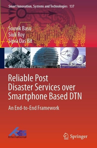 Reliable Post Disaster Services over Smartphone Based DTN An End-to-End Framework