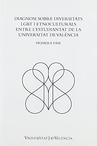 Diagnosi sobre diversitats LGBT i etnoculturals entre l'estudiantat de la Universitat de València primera fase