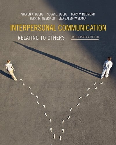 Interpersonal Communication: Relating to Others, Sixth Canadian Edition (6th Edition)