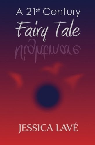 A 21st Century Fairy Tale