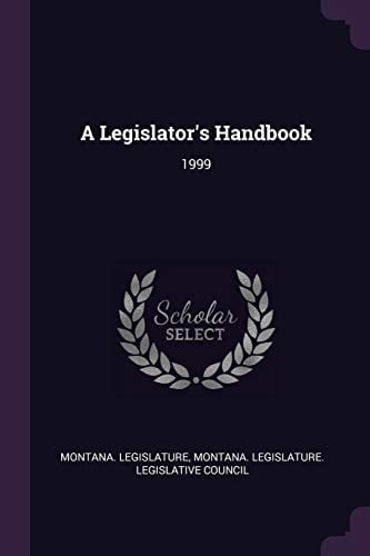 A Legislator's Handbook 1999