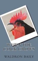 When the Cock Crows