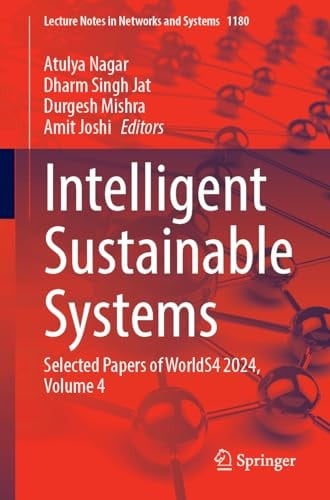 Intelligent Sustainable Systems Selected Papers of WorldS4 2024, Volume 4