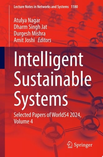 Intelligent Sustainable Systems Selected Papers of WorldS4 2024, Volume 4