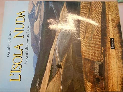 L'isola nuda aspetti del paesaggio siciliano