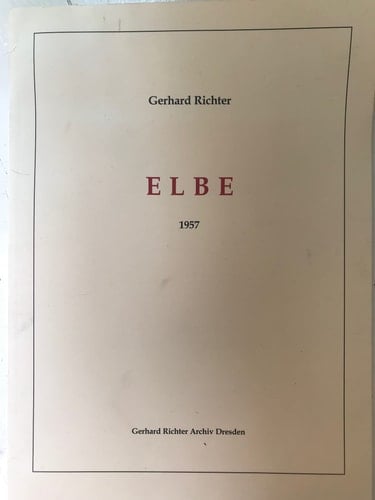 Gerhard Richter: Elbe: 31 Monotypes, 1957