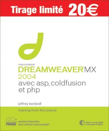 Dreamweaver MX 2004 Avec ASP, PHP et Coldfusion