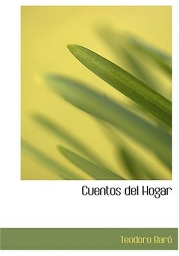 Cuentos del Hogar (Large Print Edition) (Spanish Edition)