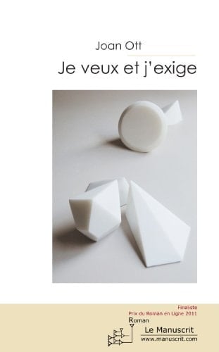Je veux et j'exige