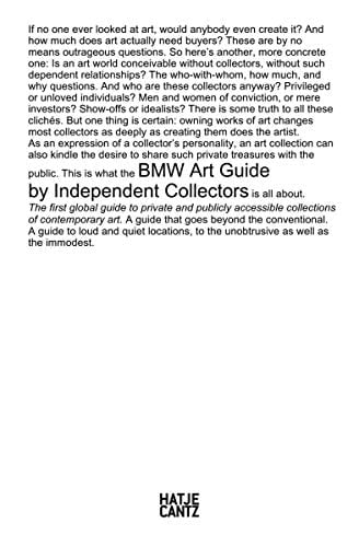 BMW Art Guide by Independent Collectors The First Global Guide to Private and Publicly Accessible Collections of Contemporary Art