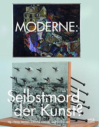 Moderne, Selbstmord der Kunst? im Spiegel der Sammlung der Neuen Galerie Graz