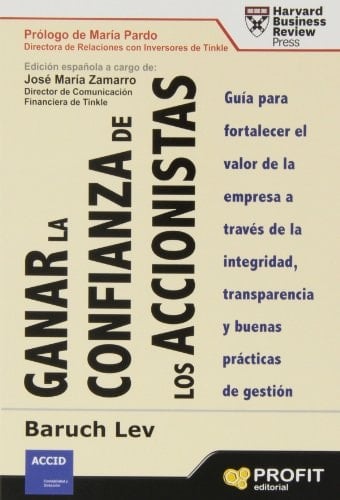 Ganar la confianza de los accionistas Guía para fortalecer el valor de la empresa a través de integridad, transparencia y buenas prácticas de gestión