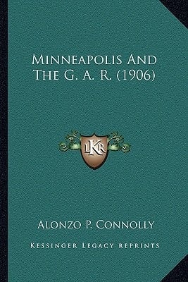 Minneapolis And The G. A. R. (1906)
