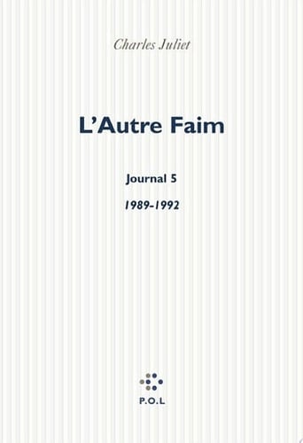 L'Autre Faim. Journal V (1989-1992) (1989-1992)