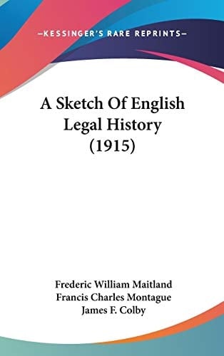 A Sketch Of English Legal History (1915)