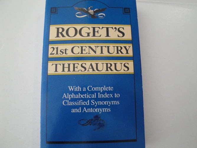 Roget's Twenty-First Century Thesaurus