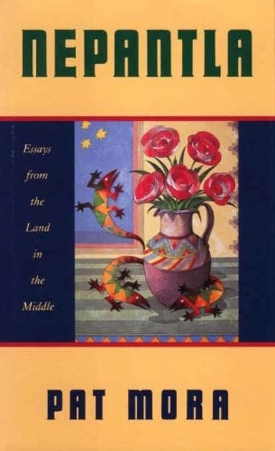 Nepantla: Essays from the Land in the Middle