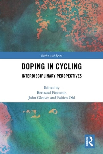 Doping in Cycling Interdisciplinary Perspectives