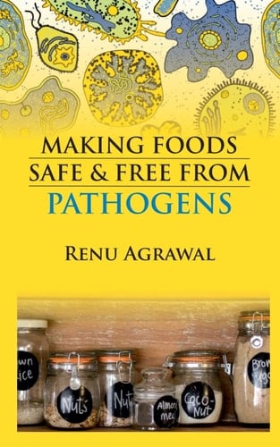 Making Foods Safe and Free From Pathogens