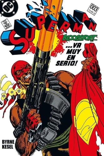 Superman, vol. 03: Bloodsport… va muy en serio!
