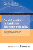 Geo-informatics in Sustainable Ecosystem and Society 6th International Conference, GSES 2018, Handan, China, September 25-26, 2018, Revised Selected Papers