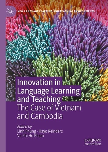 Innovation in Language Learning and Teaching The Case of Vietnam and Cambodia
