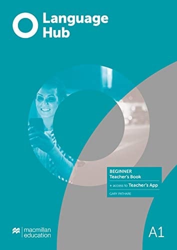 Language Hub Beginner Teacher's Book with Navio App