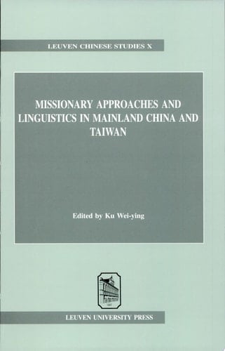 Missionary Approaches and Linguistics in Mainland China and Taiwan