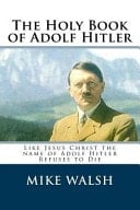 The Holy Book of Adolf Hitler German Chancellor 1933-1945