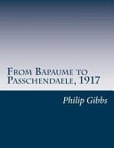 From Bapaume to Passchendaele, 1917