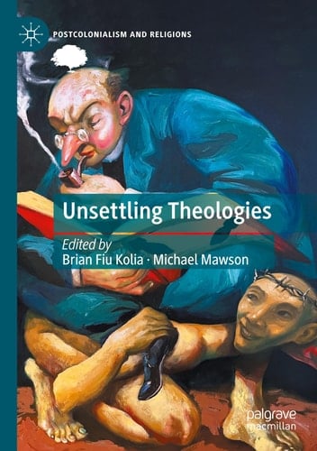 Unsettling Theologies Memory, Identity, and Place