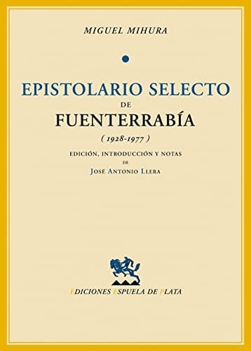 Epistolario selecto de Fuenterrabía: (1928-1977) (Spanish Edition)