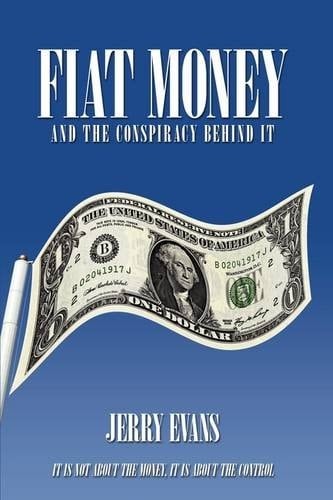 Fiat Money and the Conspiracy Behind It