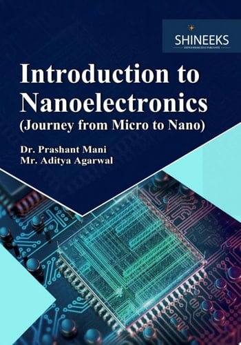 Introduction to Nanoelectronics (Journey from Micro to Nano)