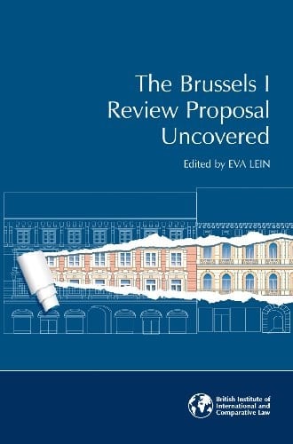 The Brussels I Review Proposal Uncovered