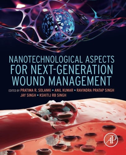 Nanotechnological Aspects for Next-Generation Wound Management