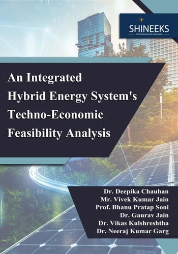 An Integrated Hybrid Energy System’s Techno-Economic Feasibility Analysis
